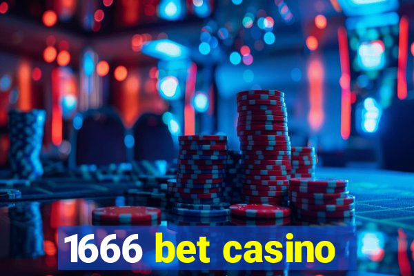 1666 bet casino